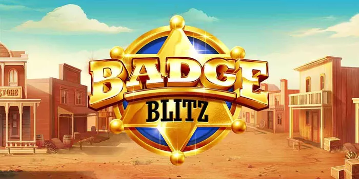 Cara Mudah Mendapatkan Jackpot Besar Di Slot Badge Blitz