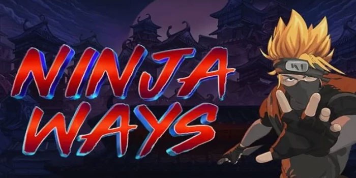 Cara Mendapatkan Kemenangan di Slot Ninja Ways