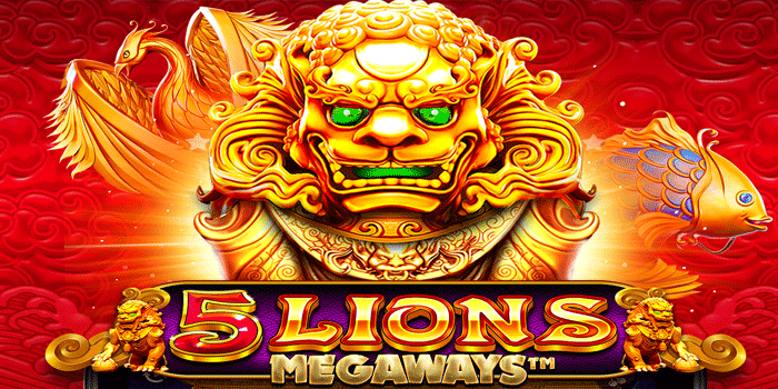 Trik Ampuh Mencapai Jackpot Slot 5 Lions Megaways